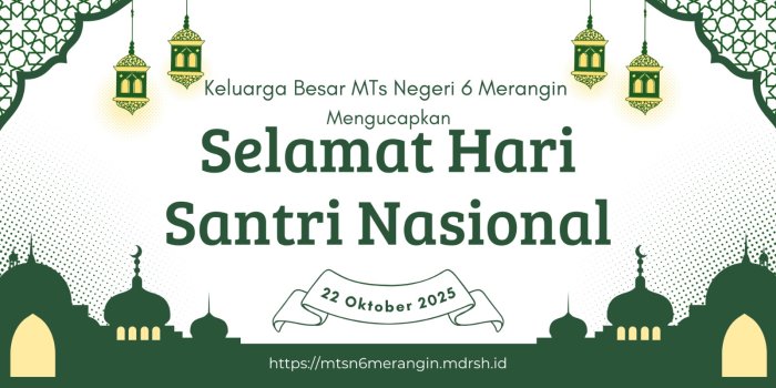 Keluarga Besar MTs Negeri 6 Merangin Ucapkan Selamat Hari Santri Nasional 2025