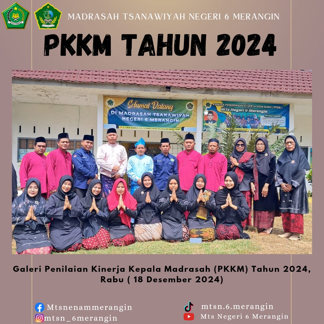 Penilaian Kinerja Kepala Madrasah (PKKM) di MTsN 6 Merangin Tahun 2024